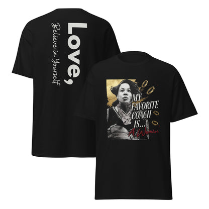 My Favorite Coach Is A Woman Shirt Love, Believe In Yourself T Shirts Dawn Staley Favorite Women and Female Basketball Coach Tee - Private Fashion Collection 